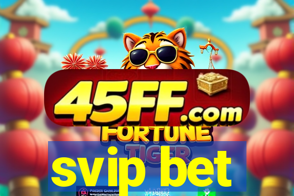 svip bet